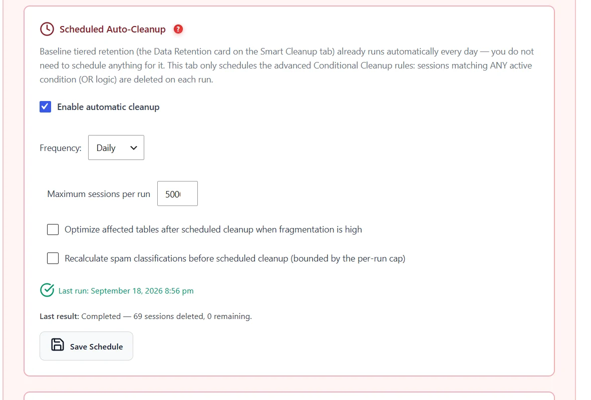 Data retention, cleanup tasks and database size caps 5 Scheduled Auto-Cleanup with frequency, maximum sessions per run, optimize tables and recalculate spam options, and last result